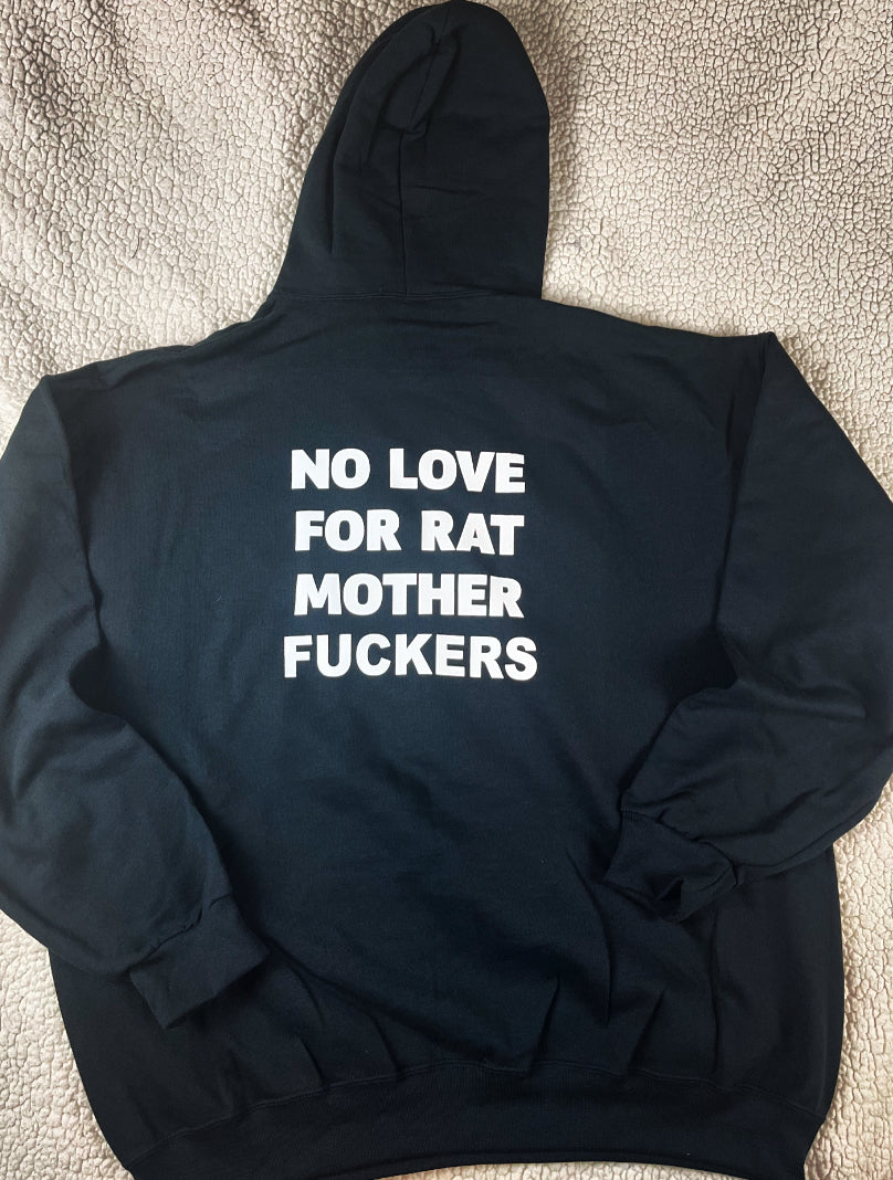 No love for rats hoodie