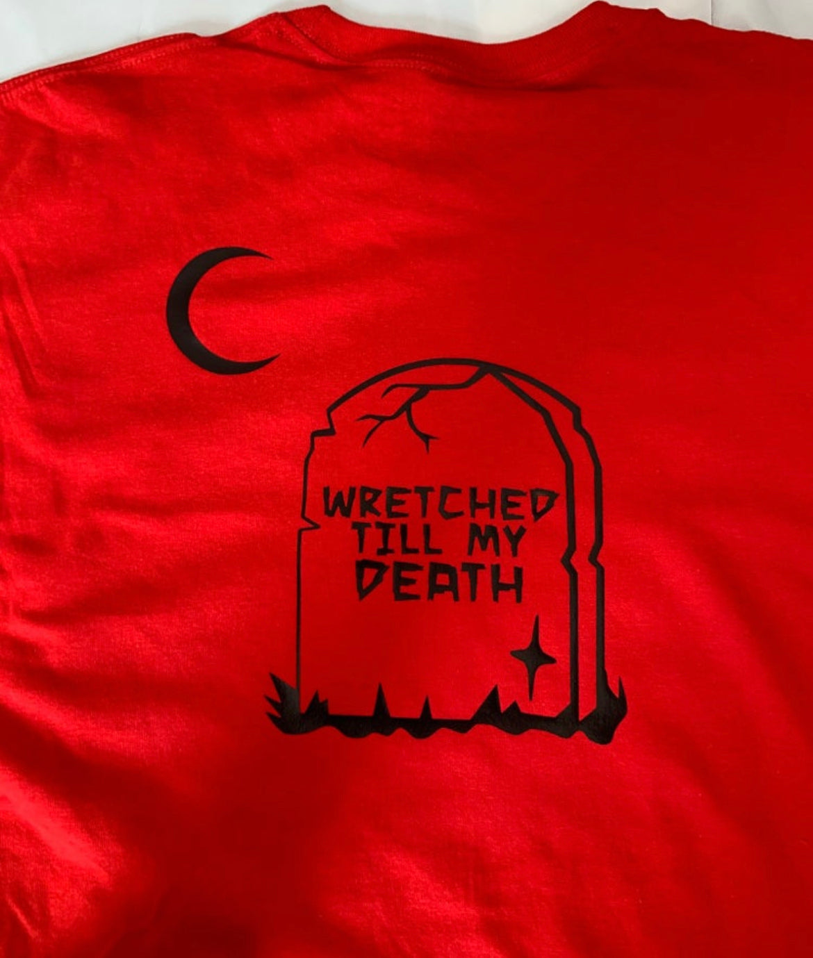 Wretched Till My Death tee