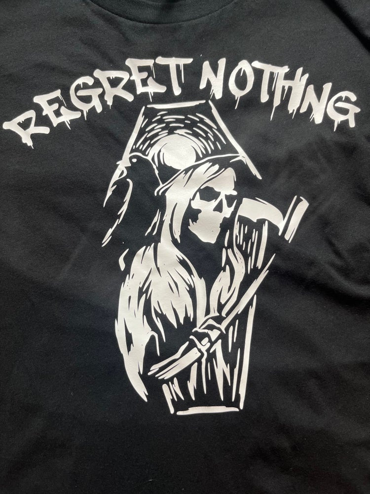 Regret Nothing Tee